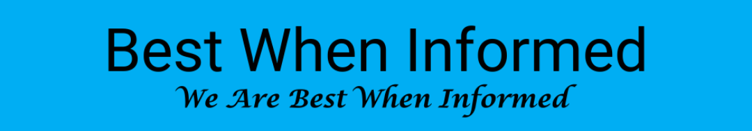 BestWhenInformed